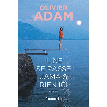 Olivier adam ilnesepassejamaisrienici